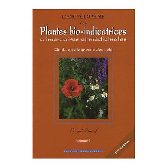 Encyclopédie des plantes bio-indicatrices Vol.1